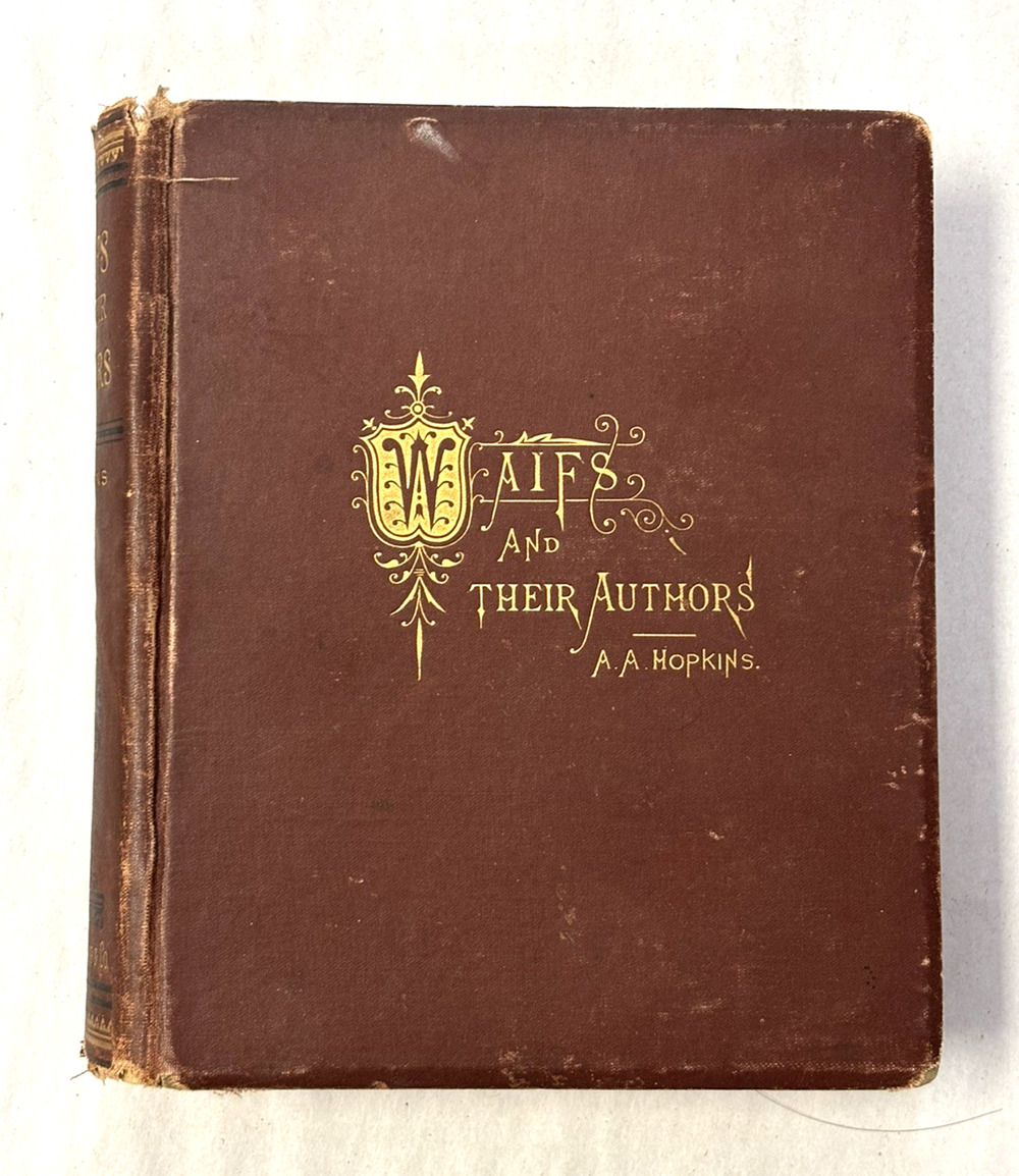 1879 Waifs and Their Authors A.A. Hopkins Antique Illustrated Poetry Book 1st Ed